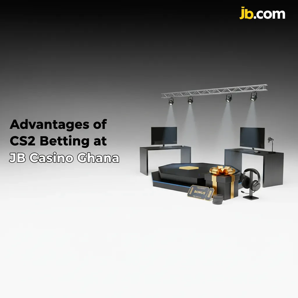 Graphic: Advantages of CS2 betting at JB Casino Ghana—welcome bonus, local payments, 24/7 support, app, competitive odds.